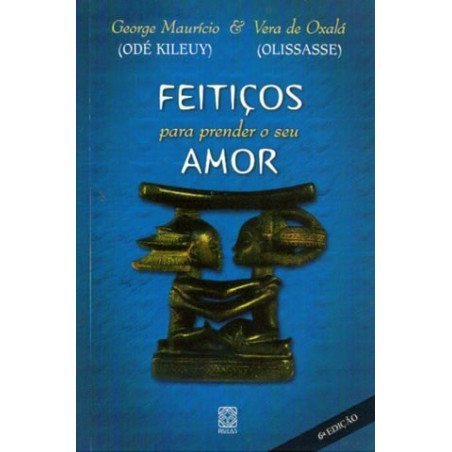 feitiços para prender o seu amor