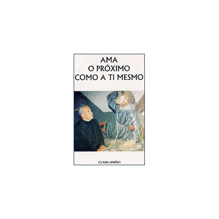 Livro - Ama o teu próximo como a ti mesmo